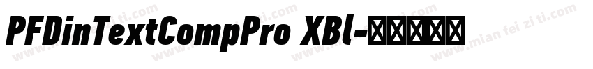 PFDinTextCompPro XBl字体转换